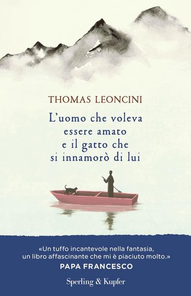 Produktbild: L' uomo che voleva essere amato e il gatto che si innamor&ograve; di lui