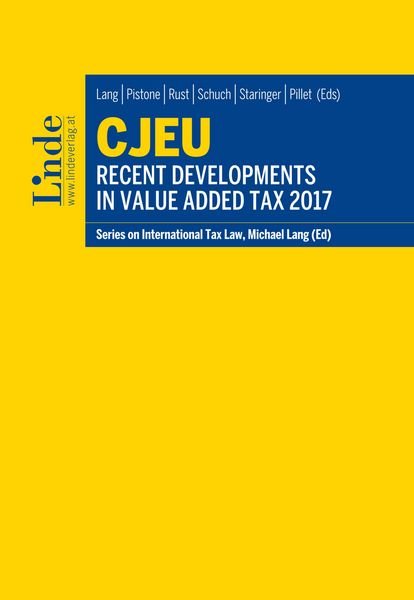 Produktbild: CJEU - Recent Developments in Value Added Tax 2017