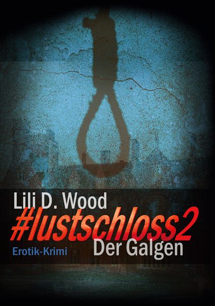 Produktbild: #lustschloss2 - Der Galgen
