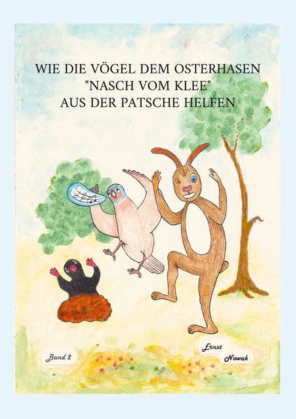Produktbild: Wie die V&ouml;gel dem adligen Osterhasen Nasch vom Klee aus der Patsche helfen