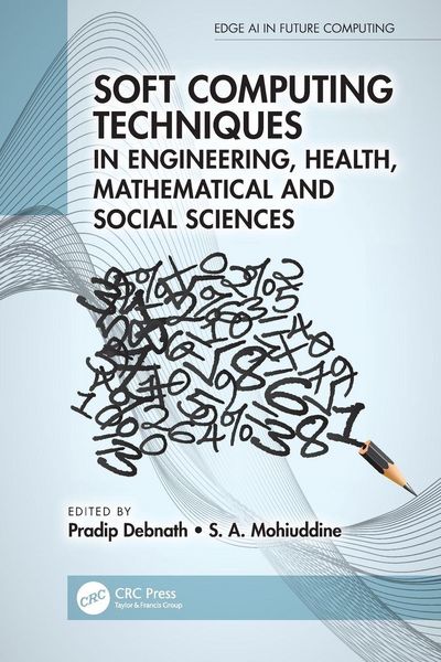 Produktbild: Soft Computing Techniques in Engineering, Health, Mathematical and Social Sciences