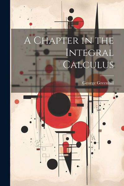 Produktbild: A Chapter in the Integral Calculus
