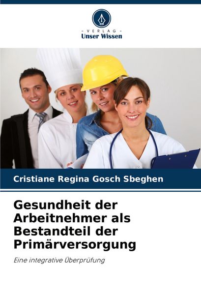 Produktbild: Gesundheit der Arbeitnehmer als Bestandteil der Prim&auml;rversorgung