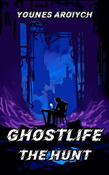Produktbild: GhostLife: The Hunt (Phase 2 of the Locus Dreams Multiverse, #1)
