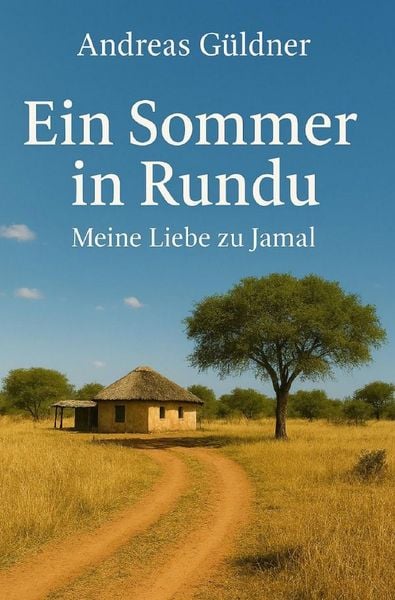 Produktbild: Ein Sommer in Rundu - Meine Liebe zu Jamal