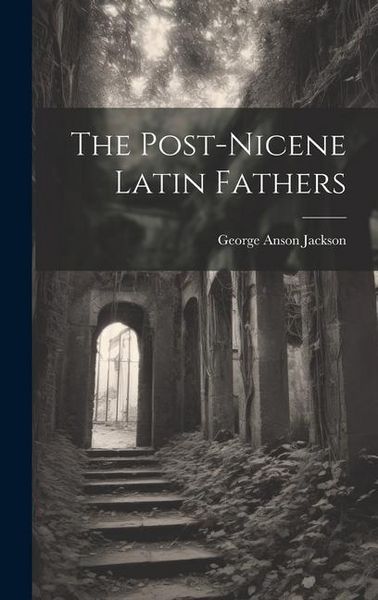Produktbild: The Post-Nicene Latin Fathers