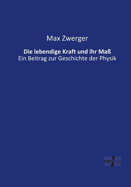 Produktbild: Die lebendige Kraft und ihr Ma&szlig;