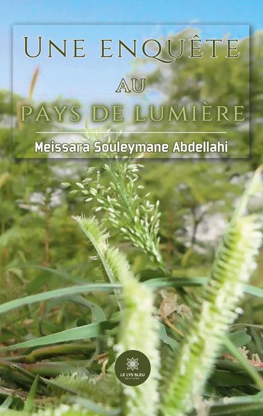 Produktbild: Meissara Souleymane Abdellahi: Enqu&ecirc;te au pays de lumi&egrave;re