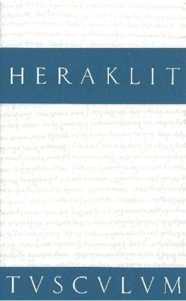 Fragmente, Gebundene Ausgabe von Heraklit, De Gruyter, 9783050054889