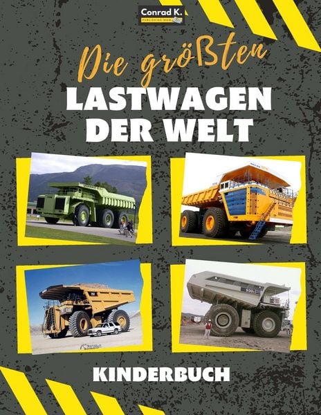 Produktbild: Die gr&ouml;&szlig;ten Lastwagen der Welt