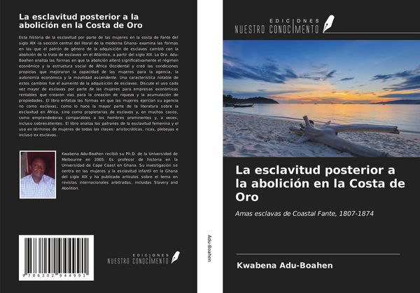 Produktbild: La esclavitud posterior a la abolici&oacute;n en la Costa de Oro