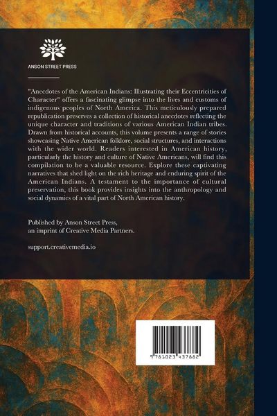 Produktbild: Anecdotes of the American Indians, Illustrating Their Eccentricities of Character