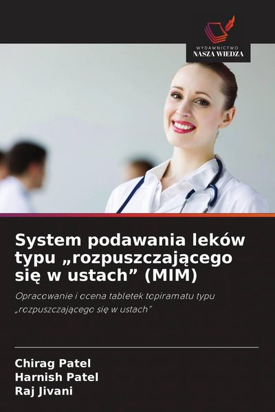 Produktbild: System podawania lek&oacute;w typu "rozpuszczaj&iquest;cego si&iquest; w ustach" (MIM)