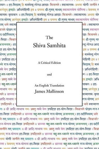The Shiva Samhita: A Critical Edition and An English Translation
