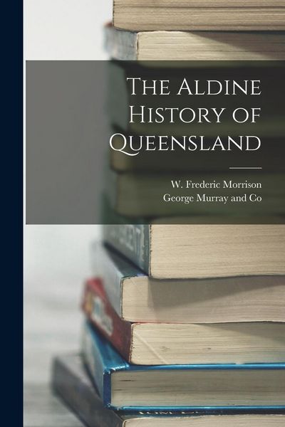 Produktbild: The Aldine History of Queensland
