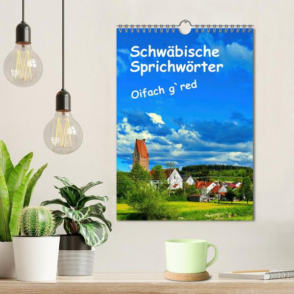 Produktbild: Schw&auml;bische Sprichw&ouml;rter Oifach g`redt (Wandkalender 2026 DIN A4 hoch), CALVENDO Monatskalender