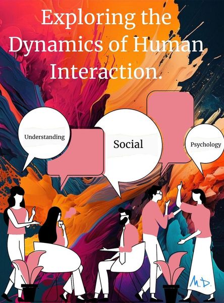 Produktbild: Understanding Social Psychology: Exploring the Dynamics of Human Interaction.