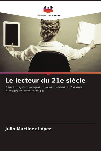 Produktbild: Le lecteur du 21e si&egrave;cle