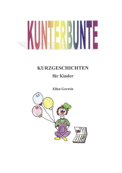 Produktbild: Kunterbunte Kurzgeschichten f&uuml;r Kinder