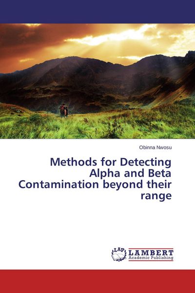 Produktbild: Methods for Detecting Alpha and Beta Contamination beyond their range