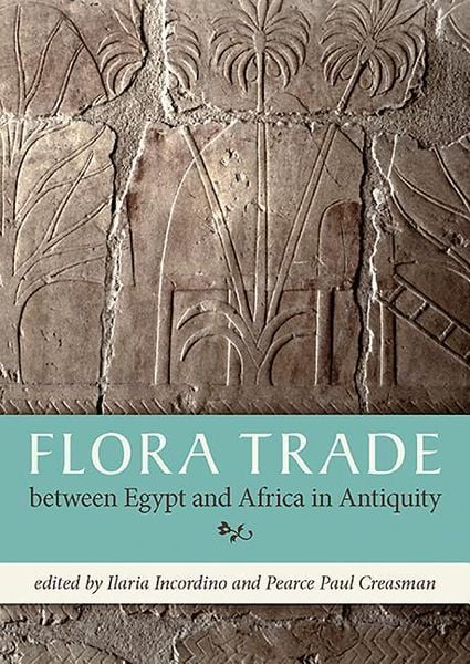 Produktbild: Flora Trade Between Egypt and Africa in Antiquity