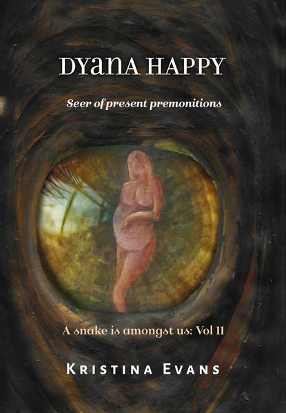 Produktbild: Dyana Happy, Seer Of Present Premonitions (A snake is amongst us, #11)