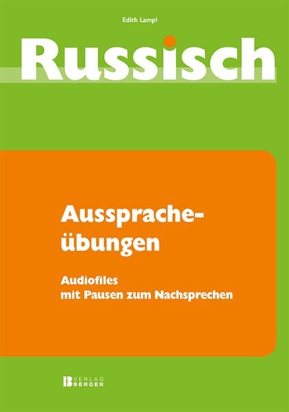 Russisch für Anfänger Ausspracheübungen, Taschenbuch von Lampl Edith, Berger & Söhne, Ferdinand, 978-3-85028-774-6