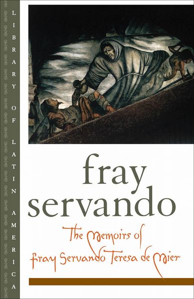 Produktbild: The Memoirs of Fray Servando Teresa de Mier
