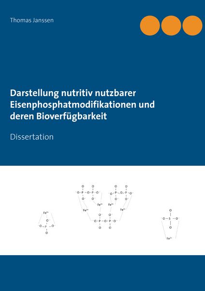 Produktbild: Darstellung nutritiv nutzbarer Eisenphosphatmodifikationen und deren Bioverf&uuml;gbarkeit