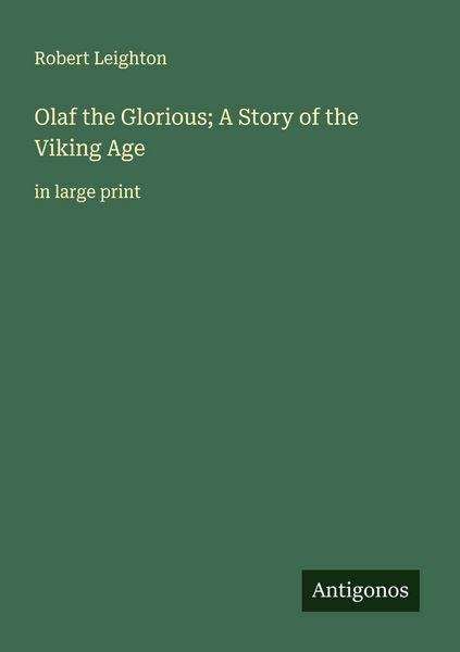 Produktbild: Olaf the Glorious; A Story of the Viking Age