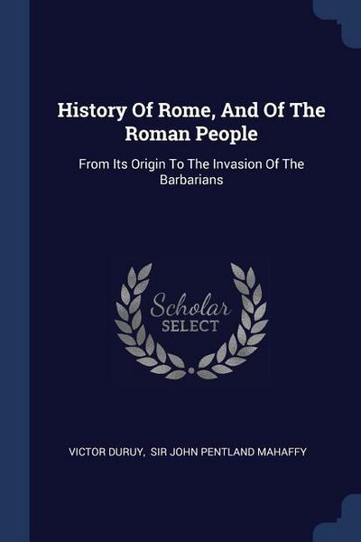 Produktbild: History Of Rome, And Of The Roman People