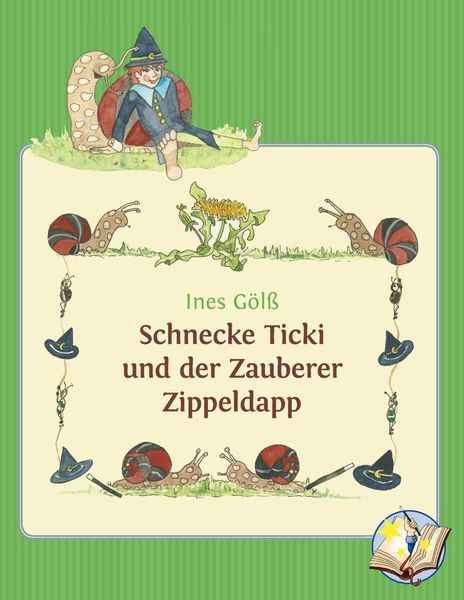 Produktbild: Schnecke Ticki und der Zauberer Zippeldapp