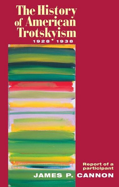 Produktbild: The History of American Trotskyism, 1928-38