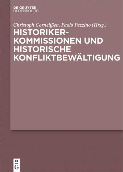 Produktbild: Historikerkommissionen und historische Konfliktbew&auml;ltigung