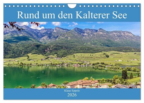 Rund um den Kalterer See (Wandkalender 2026 DIN A4 quer), CALVENDO Monatskalender