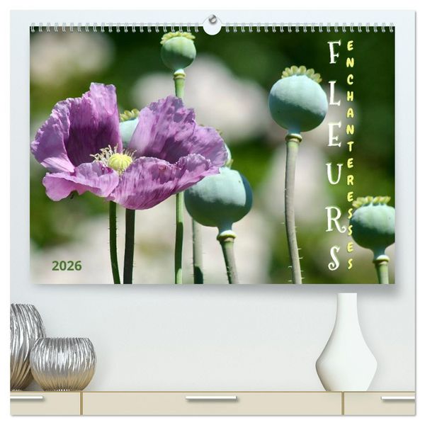 Produktbild: DES FLEURS ENCHANTERESSES (Calendrier mural 2026 DIN A2 vertical) calendrier de bureau