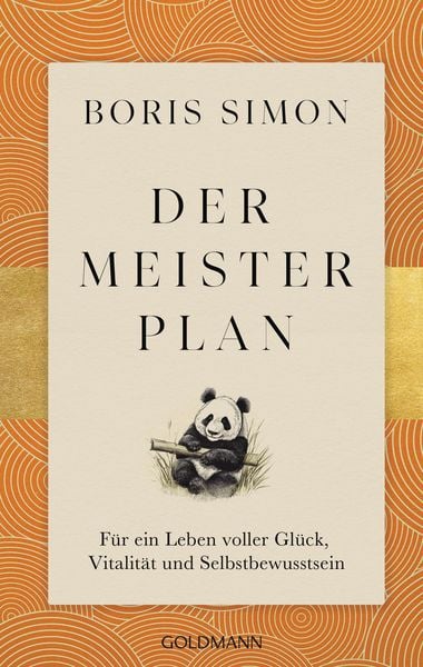 Produktbild: Der Meisterplan f&uuml;r ein Leben voller Gl&uuml;ck, Vitalit&auml;t und Selbstbewusstsein