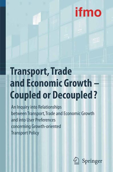 Produktbild: Transport, Trade and Economic Growth - Coupled or Decoupled?