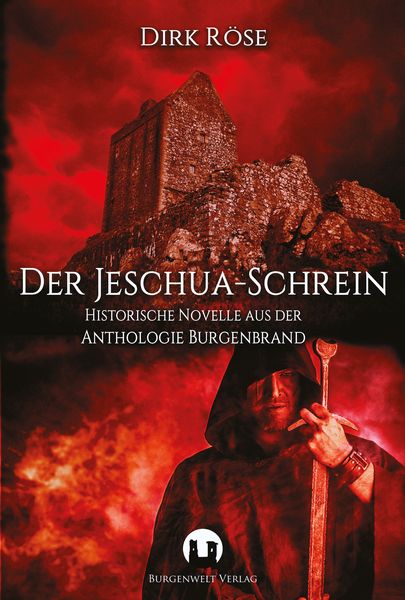 Der Jeschua-Schrein, Paperback von Dirk Röse, Burgenwelt, 9783943531329