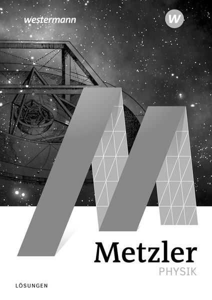 Metzler Physik SII - 5. Auflage 2020, Taschenbuch von , Westermann Schulbuchverlag, 978-3-14-100101-3