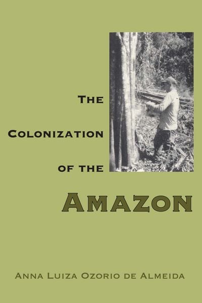 Produktbild: Almeida, a: Colonization Of The Amazon