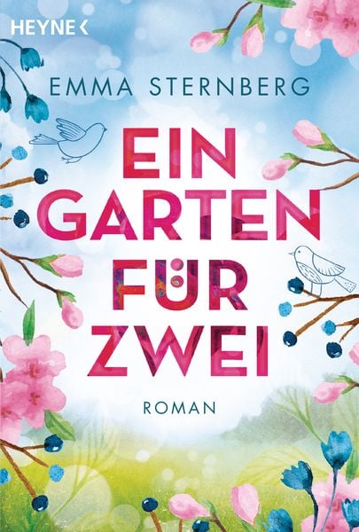 Ein Garten für zwei, Taschenbuch von Emma Sternberg, Heyne, 978-3-453-42339-8