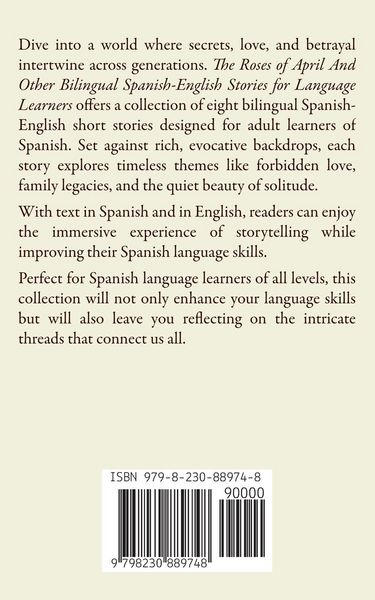 Produktbild: The Roses of April And Other Bilingual Spanish-English Stories for Language Learners