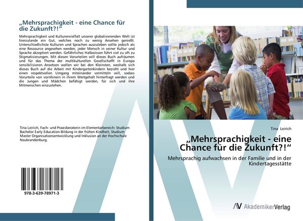 'Mehrsprachigkeit - eine Chance für die Zukunft?!'; Taschenbuch von Tina Leirich, AV Akademikerverlag, 9783639789713