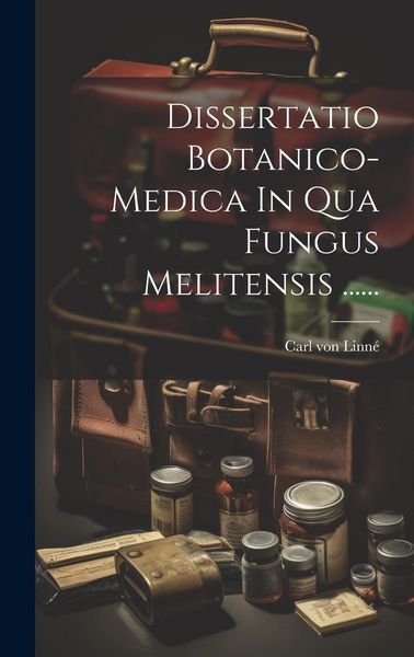 Produktbild: Dissertatio Botanico-medica In Qua Fungus Melitensis ......
