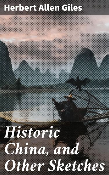 Produktbild: Historic China, and Other Sketches
