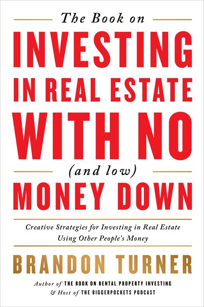 Produktbild: The Book on Investing in Real Estate with No (and Low) Money Down