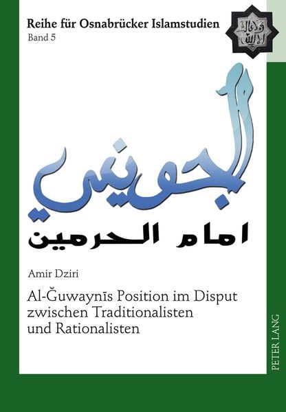 Produktbild: Al-Ğuwaynīs Position im Disput zwischen Traditionalisten und Rationalisten