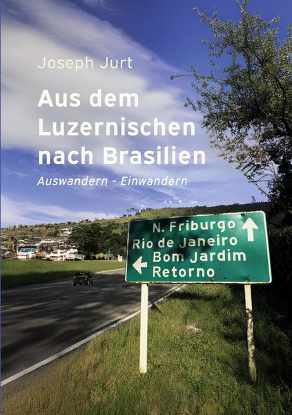 Produktbild: Aus dem Luzernischen nach Brasilien