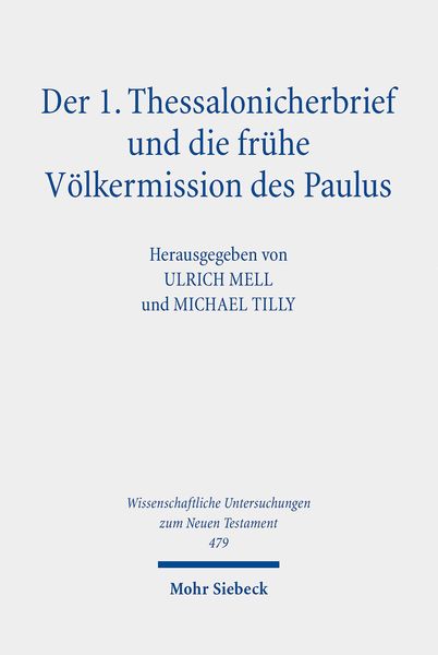 Produktbild: Der 1. Thessalonicherbrief und die fr&uuml;he V&ouml;lkermission des Paulus